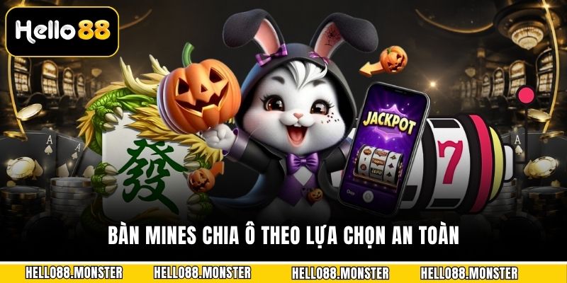Bàn mines chia ô theo lựa chọn an toàn