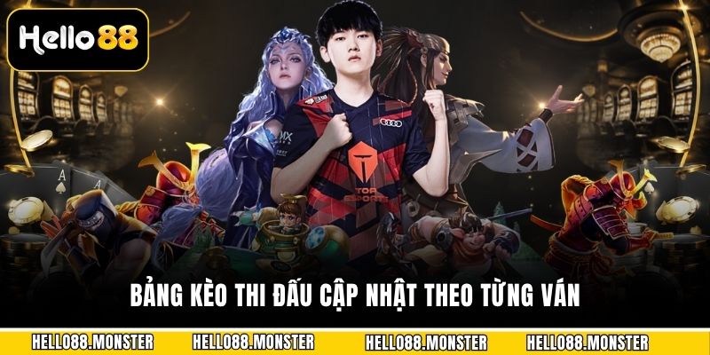 Bảng kèo thi đấu cập nhật theo từng ván