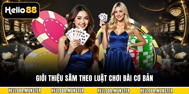 Giới thiệu sâm theo luật chơi bài cơ bản