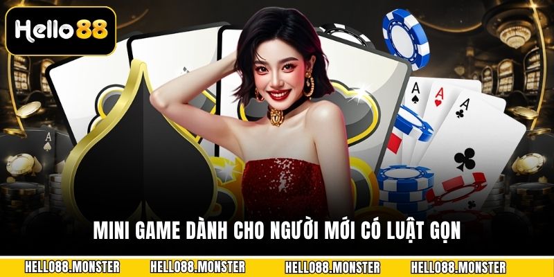 Mini game dành cho người mới có luật gọn