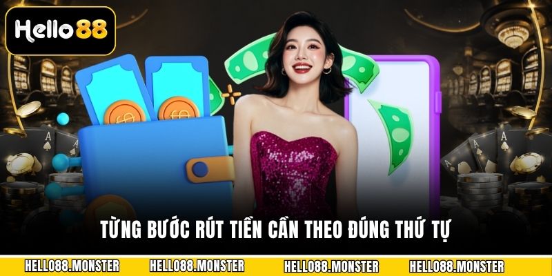 Từng bước rút tiền cần theo đúng thứ tự